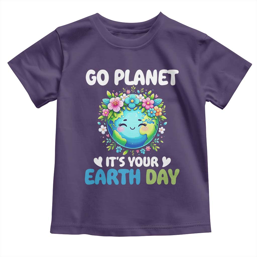 Go Planet It's Your Earth Day Toddler T Shirt Funny Sarcastic Nature Lover TS14 Purple Print Your Wear