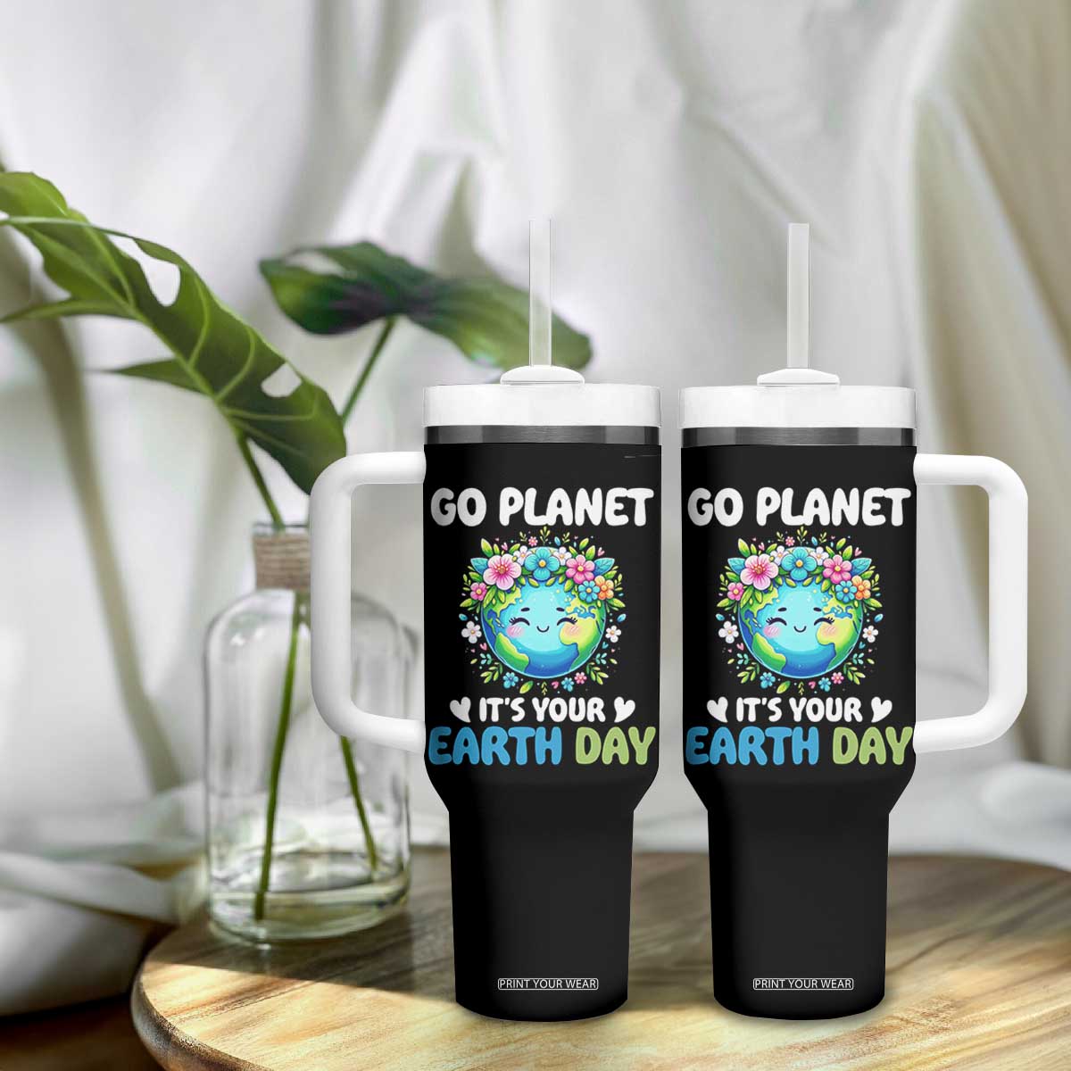 Go Planet It's Your Earth Day Tumbler With Handle Funny Sarcastic Nature Lover TS14 Print Your Wear