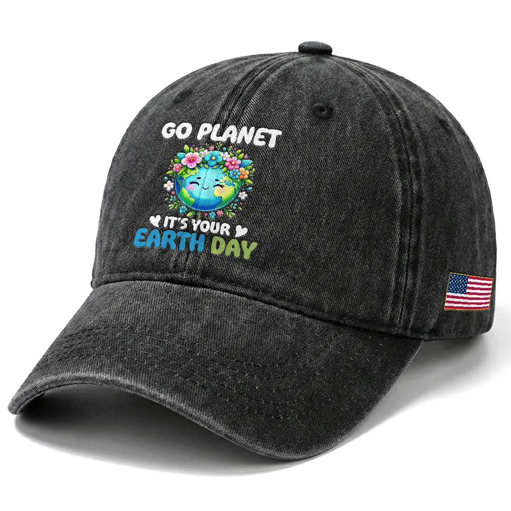 Go Planet It's Your Earth Day Washed Cotton Baseball Cap Funny Sarcastic Nature Lover TS14 Print Your Wear