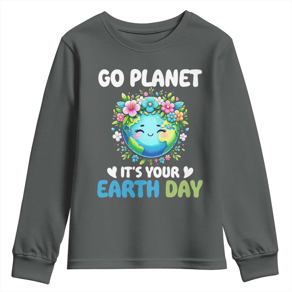 Go Planet It's Your Earth Day Youth Sweatshirt Funny Sarcastic Nature Lover TS14 Dark Heather Print Your Wear
