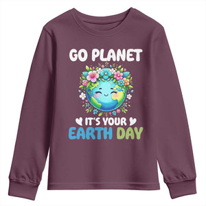Go Planet It's Your Earth Day Youth Sweatshirt Funny Sarcastic Nature Lover TS14 Maroon Print Your Wear