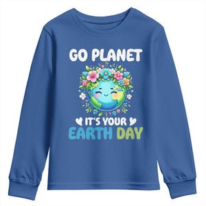 Go Planet It's Your Earth Day Youth Sweatshirt Funny Sarcastic Nature Lover TS14 Royal Blue Print Your Wear