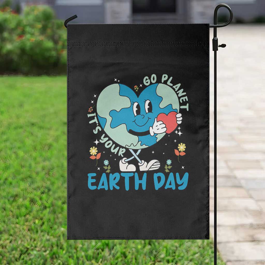 Go Planet It's Your Earth Day Garden Flag Cute Nature Lover Heart Earth TS14 Print Your Wear
