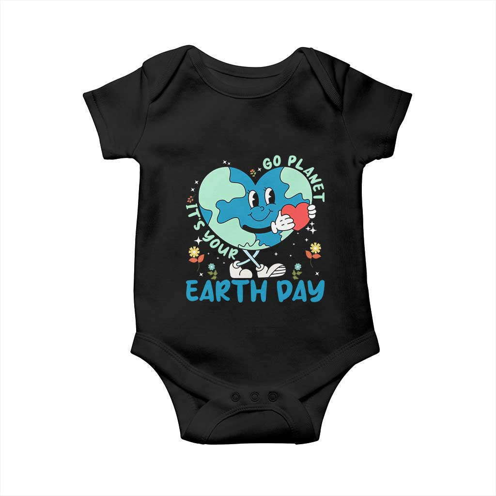 Go Planet It's Your Earth Day Baby Onesie Cute Nature Lover Heart Earth TS14 Black Print Your Wear