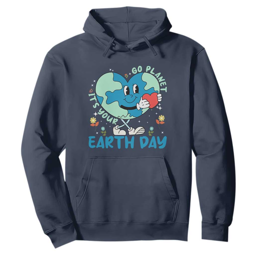 Go Planet It's Your Earth Day Hoodie Cute Nature Lover Heart Earth TS14 Navy Print Your Wear