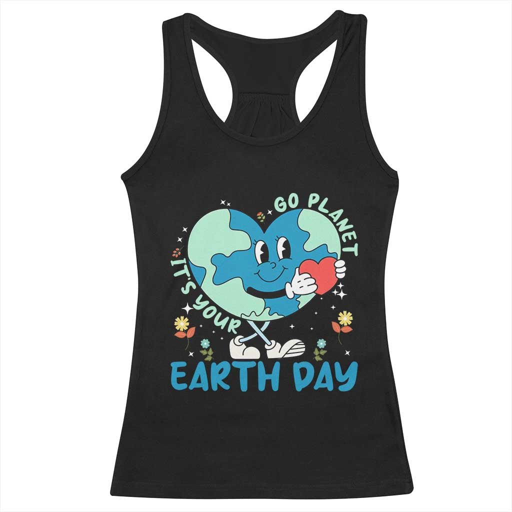 Go Planet It's Your Earth Day Racerback Tank Top Cute Nature Lover Heart Earth TS14 Black Print Your Wear