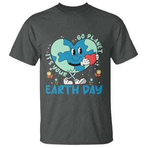 Go Planet It's Your Earth Day T Shirt Cute Nature Lover Heart Earth TS14 Dark Heather Print Your Wear