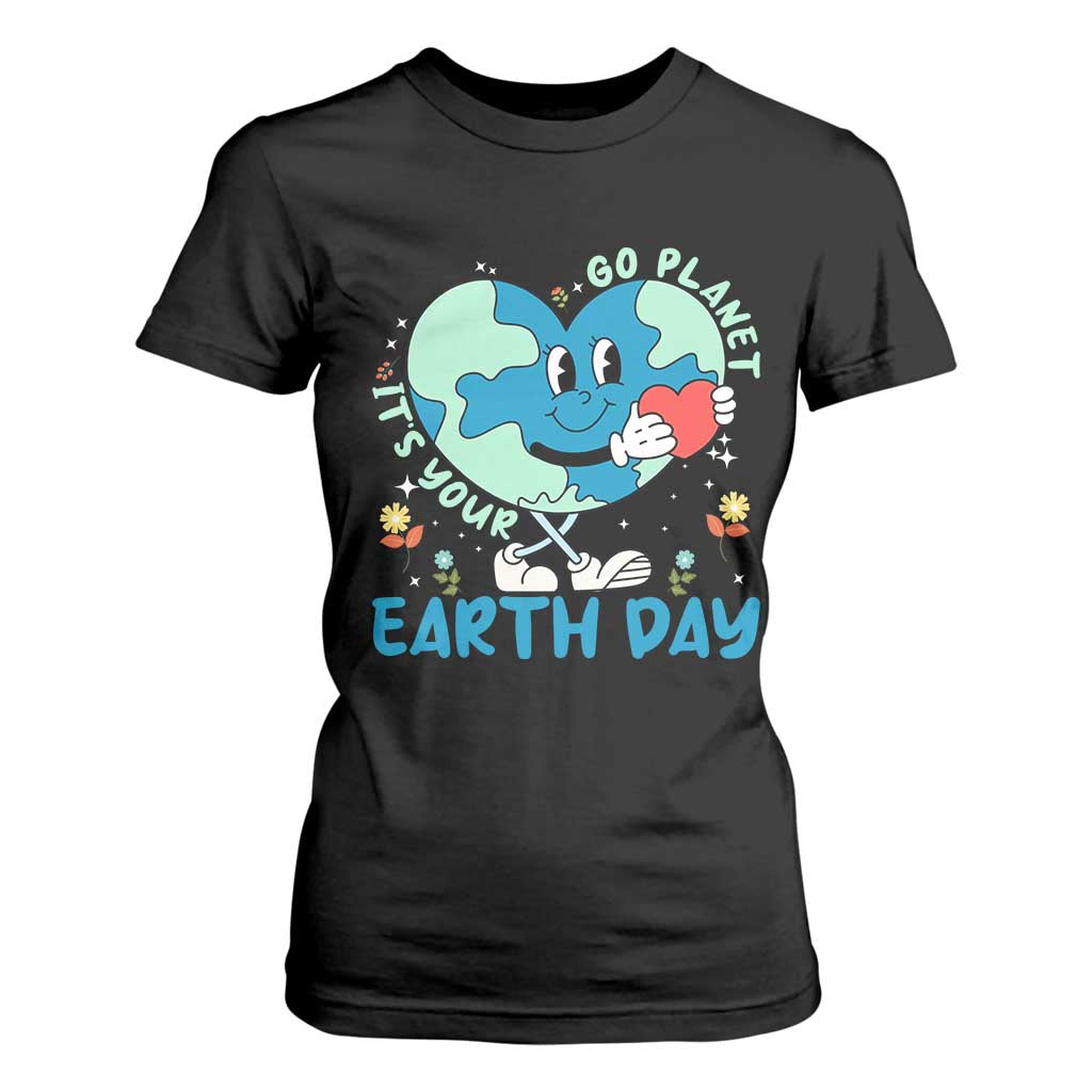 Go Planet It's Your Earth Day T Shirt For Women Cute Nature Lover Heart Earth TS14 Black Print Your Wear