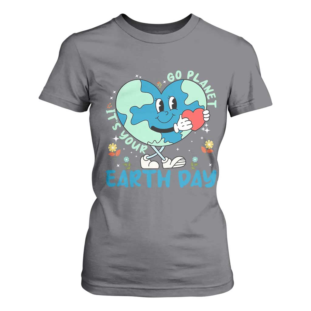 Go Planet It's Your Earth Day T Shirt For Women Cute Nature Lover Heart Earth TS14 Charcoal Print Your Wear
