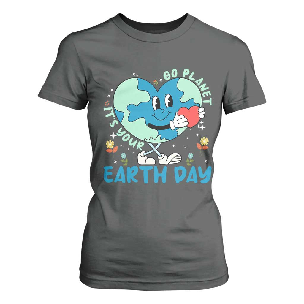 Go Planet It's Your Earth Day T Shirt For Women Cute Nature Lover Heart Earth TS14 Dark Heather Print Your Wear
