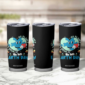 Go Planet It's Your Earth Day Tumbler Cup Cute Nature Lover Heart Earth TS14 Print Your Wear