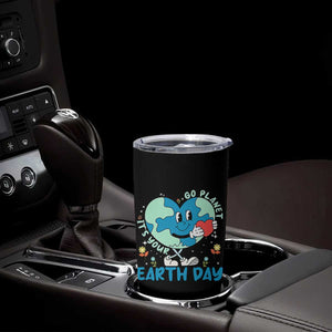 Go Planet It's Your Earth Day Tumbler Cup Cute Nature Lover Heart Earth TS14 Print Your Wear