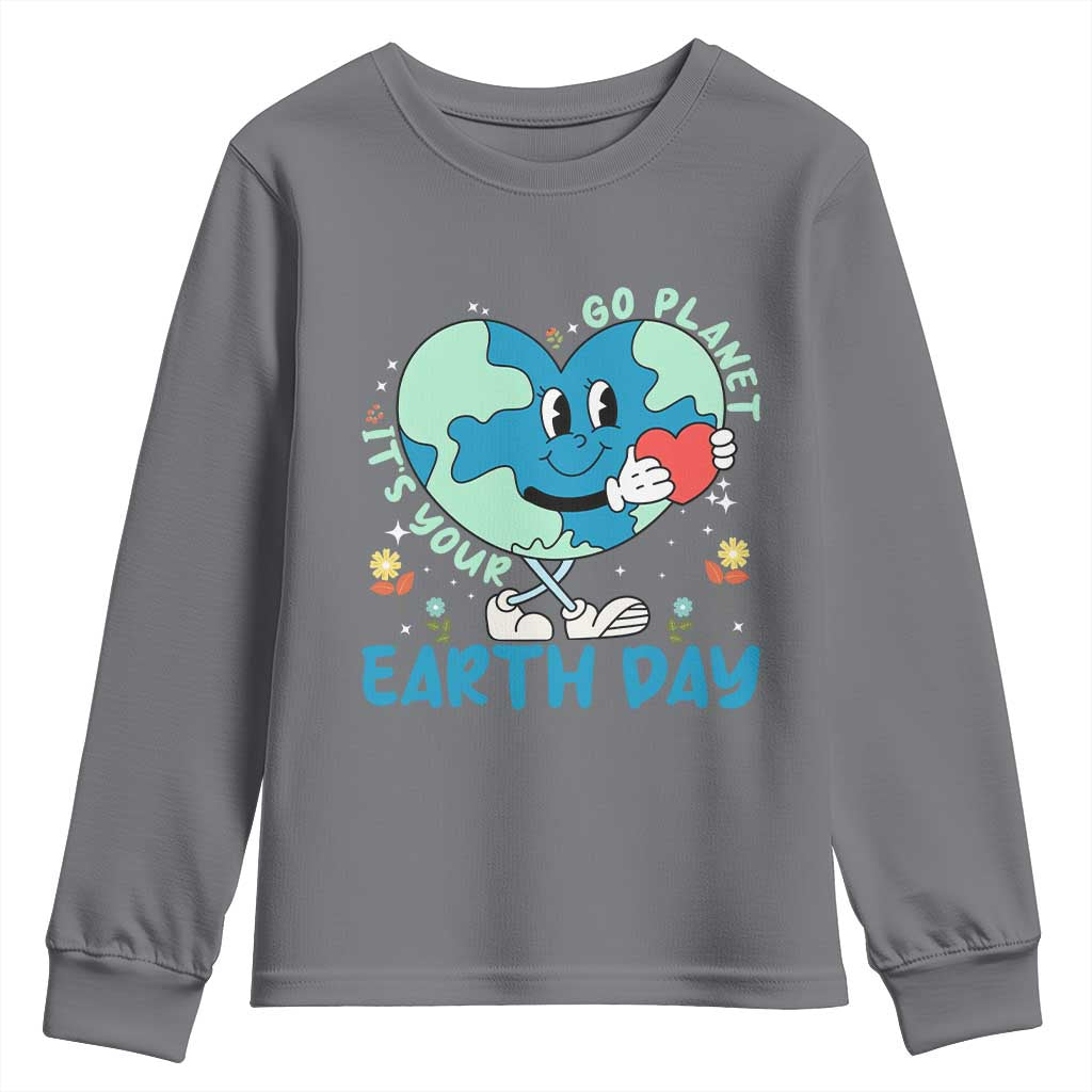 Go Planet It's Your Earth Day Youth Sweatshirt Cute Nature Lover Heart Earth TS14 Charcoal Print Your Wear