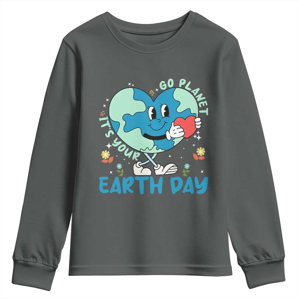 Go Planet It's Your Earth Day Youth Sweatshirt Cute Nature Lover Heart Earth TS14 Dark Heather Print Your Wear