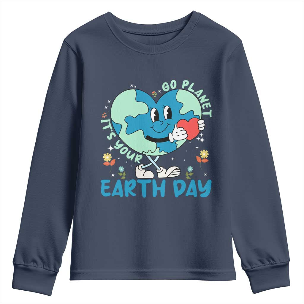 Go Planet It's Your Earth Day Youth Sweatshirt Cute Nature Lover Heart Earth TS14 Navy Print Your Wear