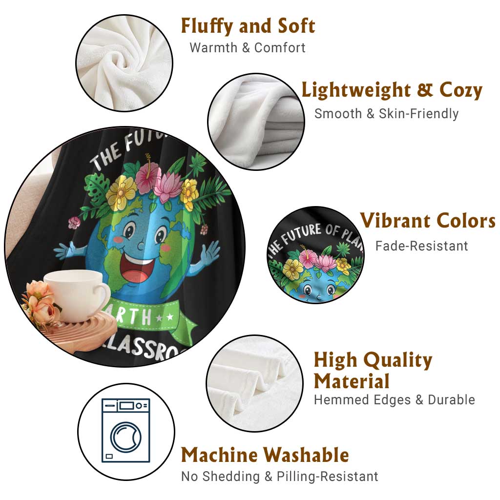 The Future Of Planet Is In My Classroom Throw Blanket Cute Earth with Floral Earth Day TS14 Print Your Wear
