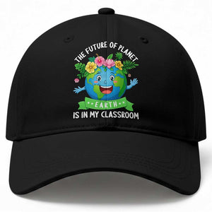 The Future Of Planet Is In My Classroom Baseball Cap Cute Earth with Floral Earth Day TS14 Print Your Wear