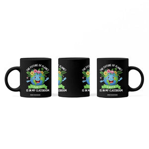 The Future Of Planet Is In My Classroom Coffee Mug Cute Earth with Floral Earth Day TS14 Print Your Wear