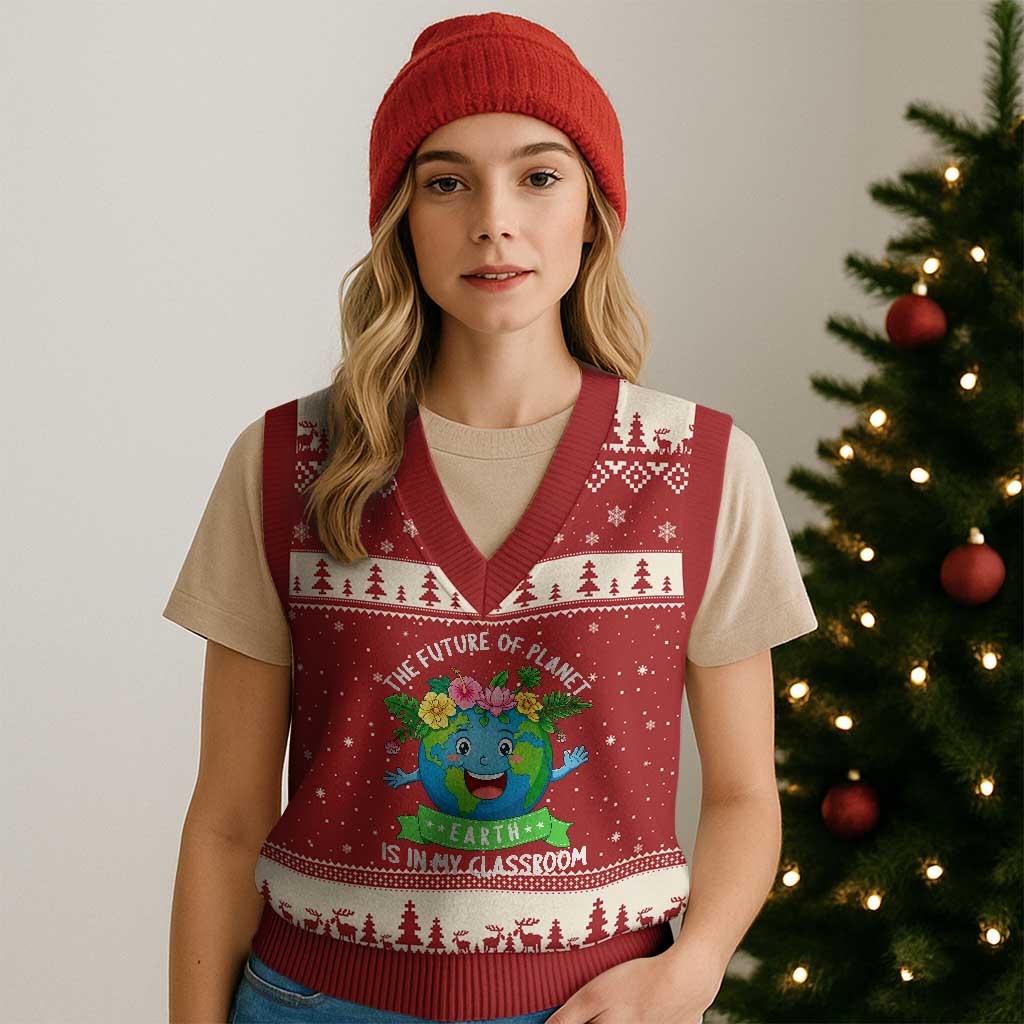 The Future Of Planet Is In My Classroom V-Neck Knit Sweater Vest Cute Earth with Floral Earth Day TS14 Red Beige Print Your Wear