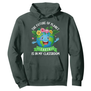 The Future Of Planet Is In My Classroom Hoodie Cute Earth with Floral Earth Day TS14 Dark Forest Green Print Your Wear