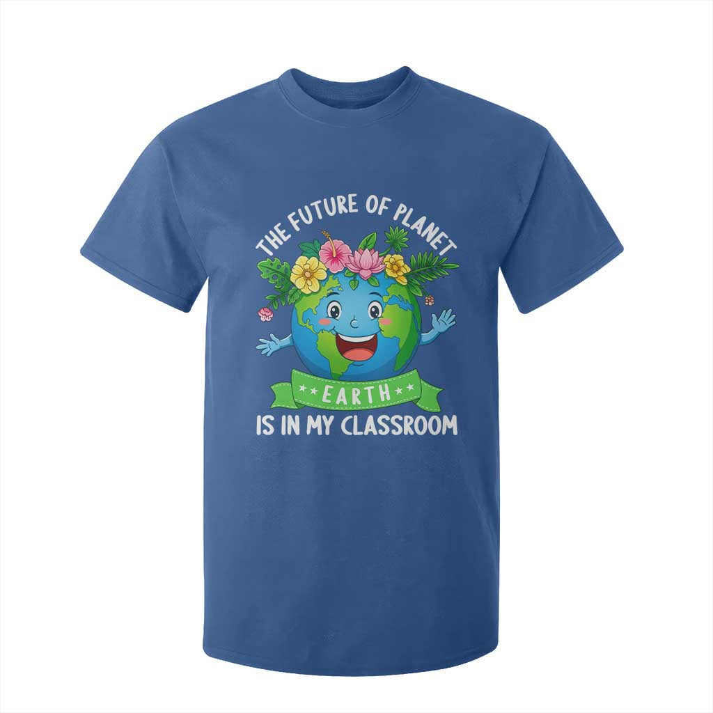 The Future Of Planet Is In My Classroom T Shirt For Kid Cute Earth with Floral Earth Day TS14 Royal Blue Print Your Wear