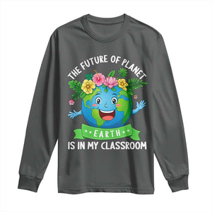The Future Of Planet Is In My Classroom Long Sleeve Shirt Cute Earth with Floral Earth Day TS14 Dark Heather Print Your Wear
