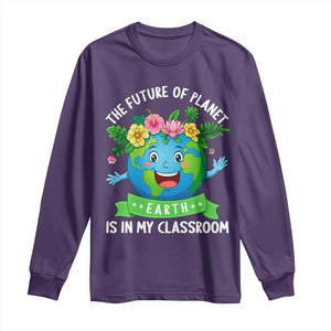 The Future Of Planet Is In My Classroom Long Sleeve Shirt Cute Earth with Floral Earth Day TS14 Purple Print Your Wear