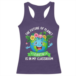 The Future Of Planet Is In My Classroom Racerback Tank Top Cute Earth with Floral Earth Day TS14 Purple Print Your Wear