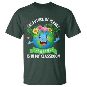 The Future Of Planet Is In My Classroom T Shirt Cute Earth with Floral Earth Day TS14 Dark Forest Green Print Your Wear