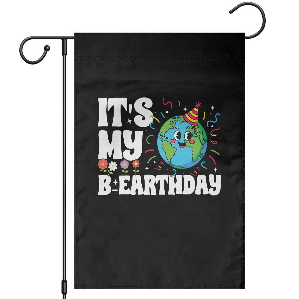 Earth Day Birthday Garden Flag April 22 Nature Lover Eco Birthday Party Gift TS14 Black Print Your Wear