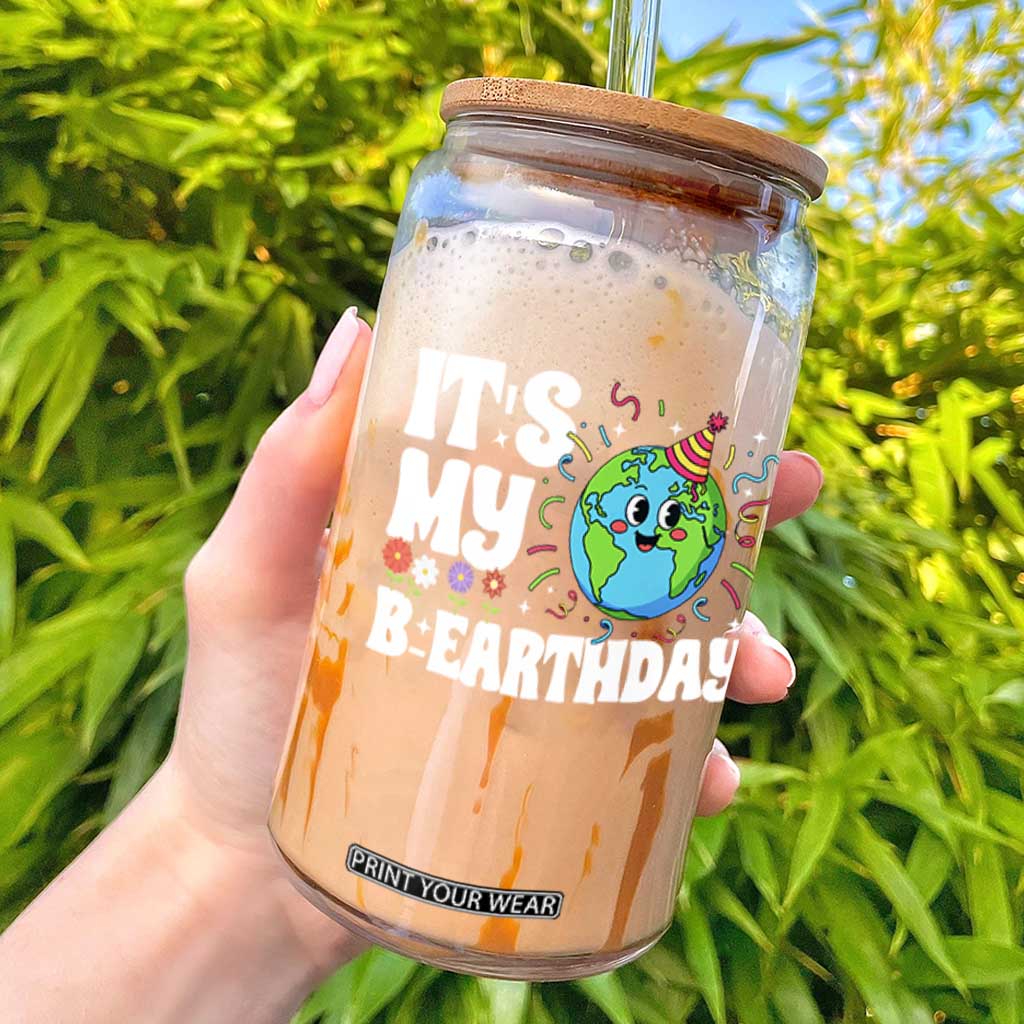 Earth Day Birthday Glass Can April 22 Nature Lover Eco Birthday Party Gift TS14 Black Print Your Wear