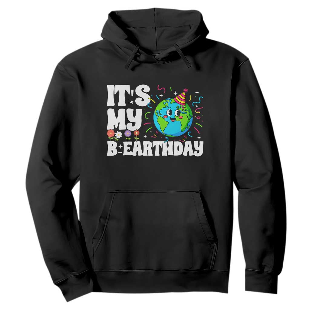 Earth Day Birthday Hoodie April 22 Nature Lover Eco Birthday Party Gift TS14 Black Print Your Wear