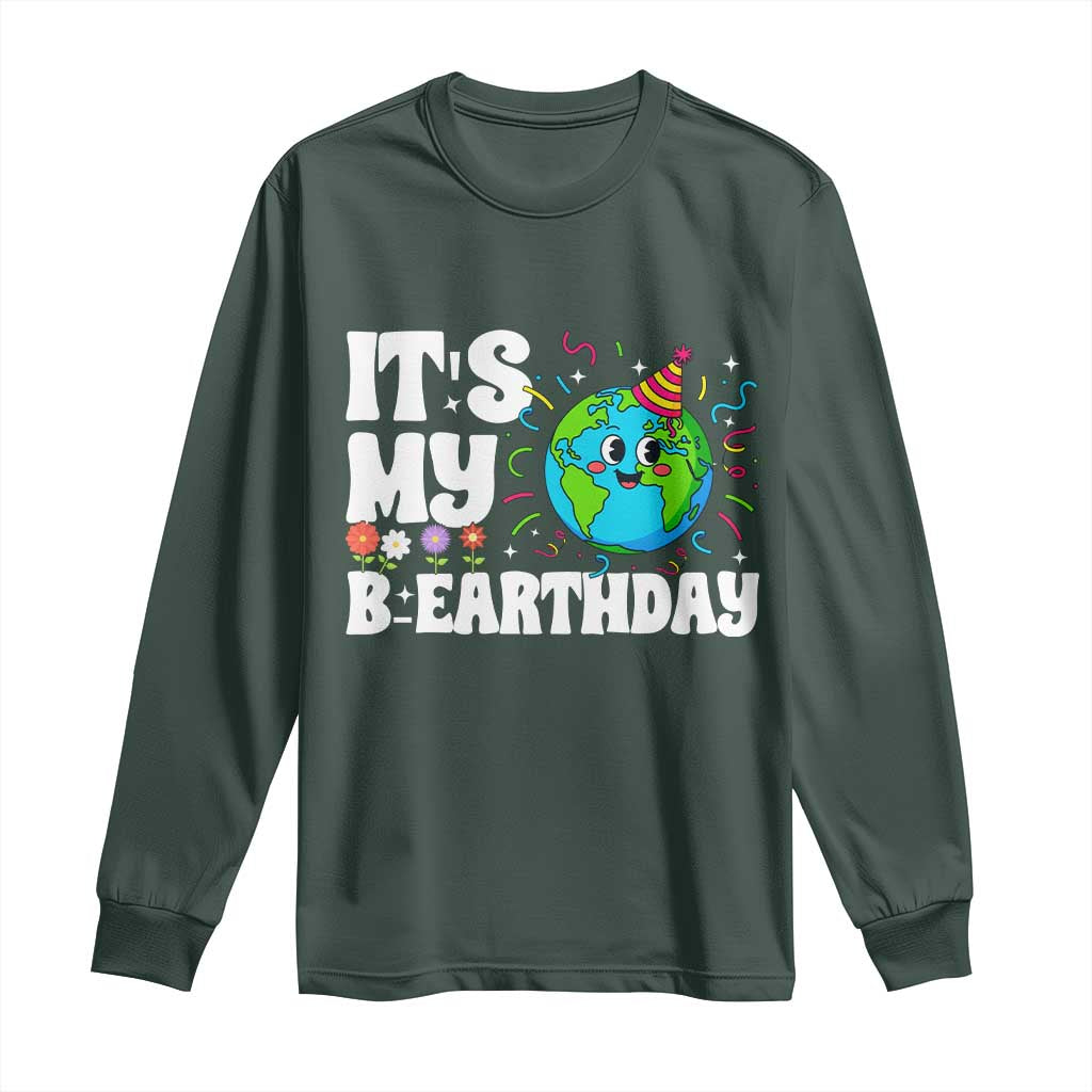 Earth Day Birthday Long Sleeve Shirt April 22 Nature Lover Eco Birthday Party Gift TS14 Dark Forest Green Print Your Wear