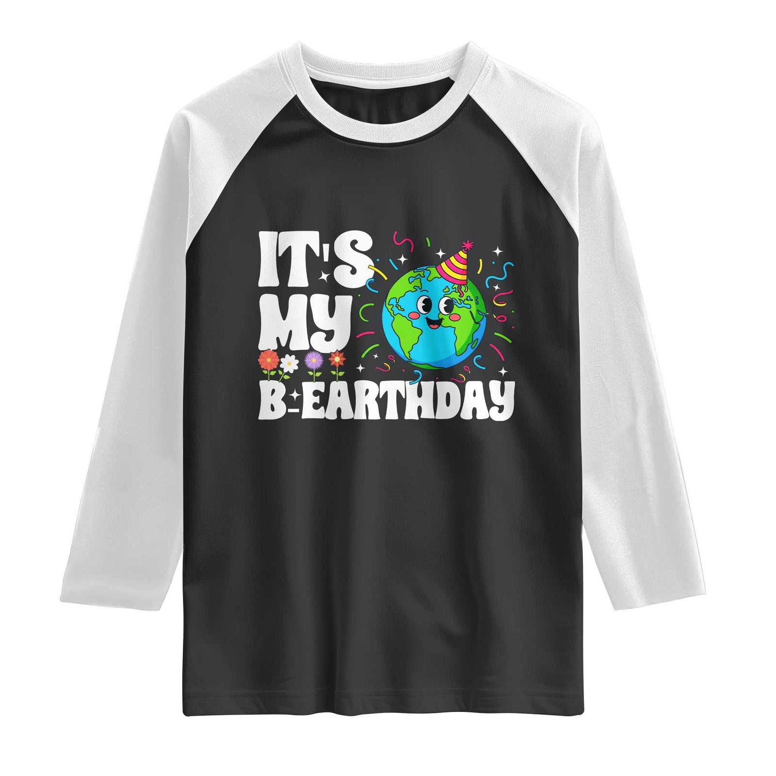 Earth Day Birthday Raglan Shirt April 22 Nature Lover Eco Birthday Party Gift TS14 Black White Print Your Wear