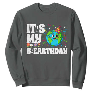 Earth Day Birthday Sweatshirt April 22 Nature Lover Eco Birthday Party Gift TS14 Dark Heather Print Your Wear
