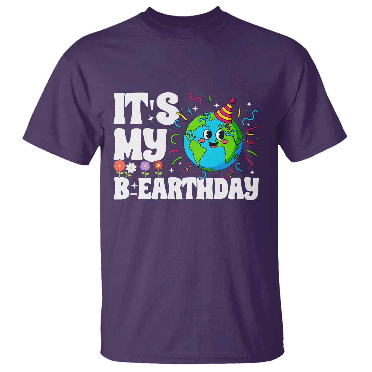 Earth Day Birthday T Shirt April 22 Nature Lover Eco Birthday Party Gift TS14 Purple Print Your Wear