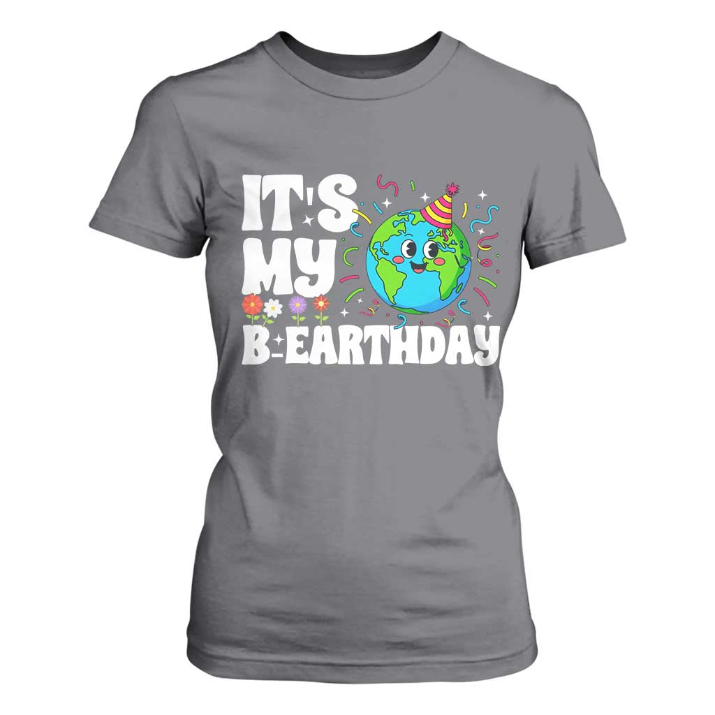 Earth Day Birthday T Shirt For Women April 22 Nature Lover Eco Birthday Party Gift TS14 Charcoal Print Your Wear