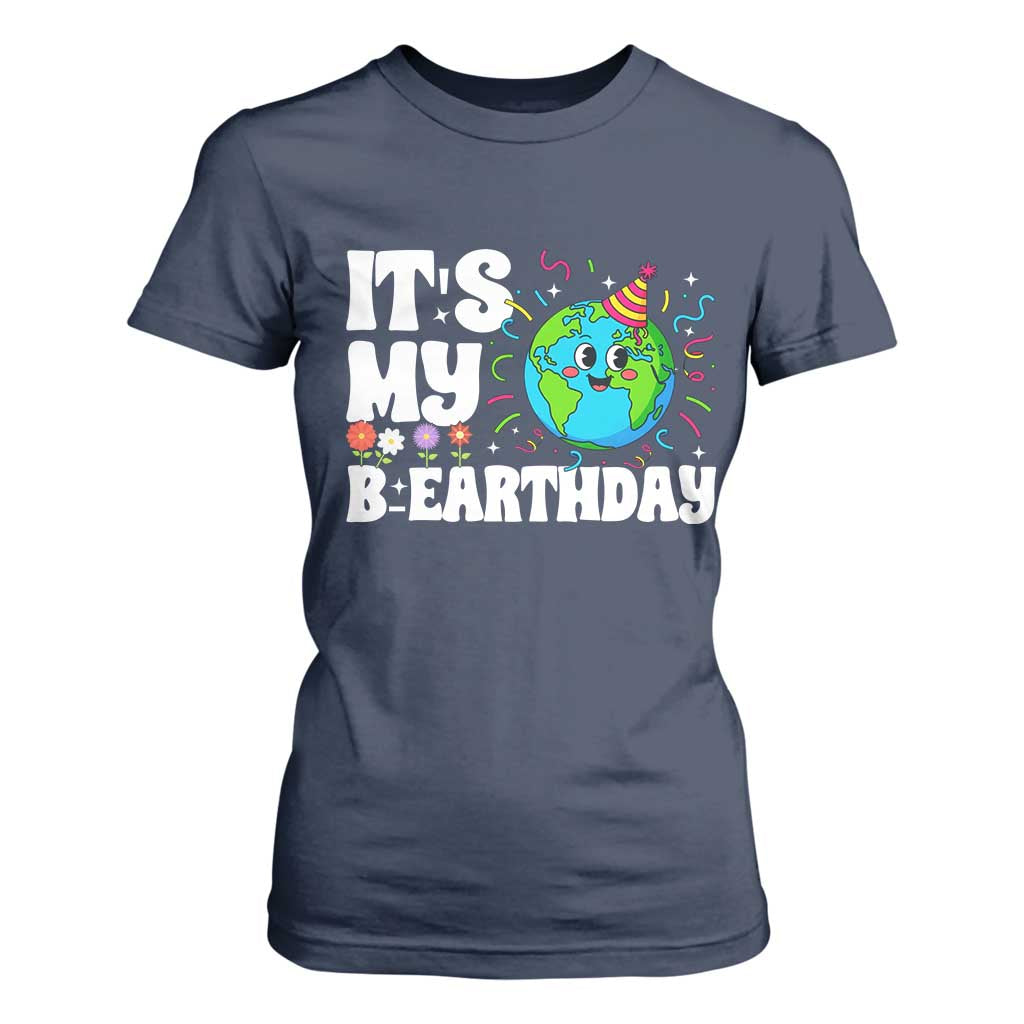 Earth Day Birthday T Shirt For Women April 22 Nature Lover Eco Birthday Party Gift TS14 Navy Print Your Wear