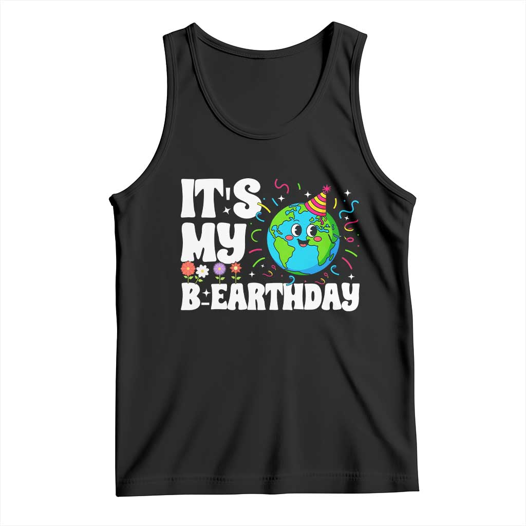 Earth Day Birthday Tank Top April 22 Nature Lover Eco Birthday Party Gift TS14 Black Print Your Wear