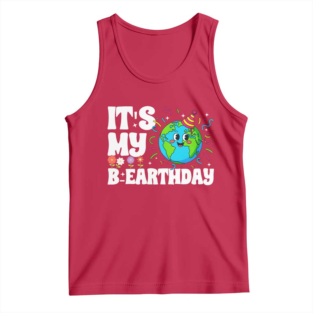 Earth Day Birthday Tank Top April 22 Nature Lover Eco Birthday Party Gift TS14 Red Print Your Wear
