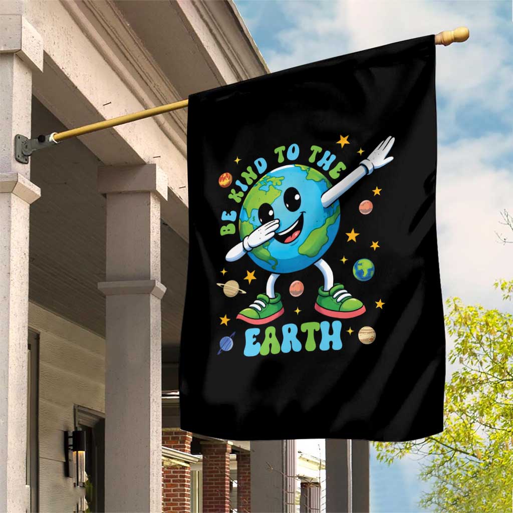 Be Kind To The Earth Garden Flag Cute Environmental Awareness Earth Day TS14 Print Your Wear
