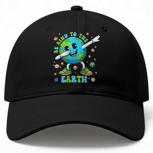 Be Kind To The Earth Baseball Cap Cute Environmental Awareness Earth Day TS14 Print Your Wear