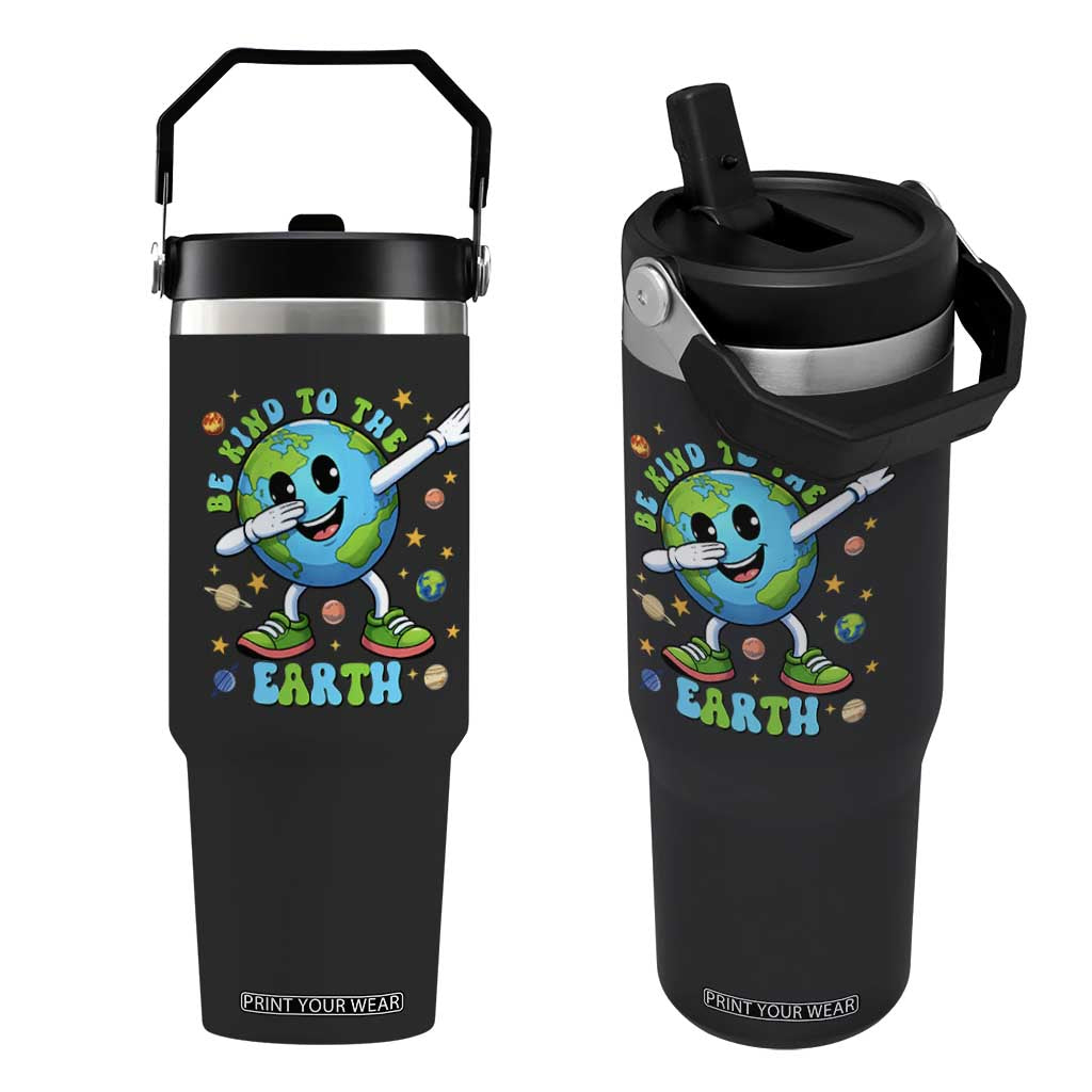 Be Kind To The Earth Flip Straw Tumbler Cute Environmental Awareness Earth Day TS14 One Size: 30 oz Black Print Your Wear