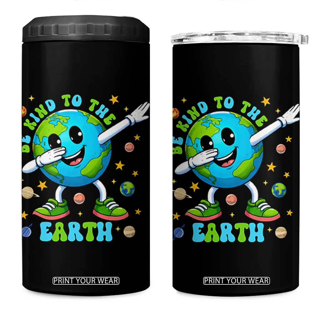 Be Kind To The Earth 4 in 1 Can Cooler Tumbler Cute Environmental Awareness Earth Day TS14 One Size: 16 oz Black Print Your Wear