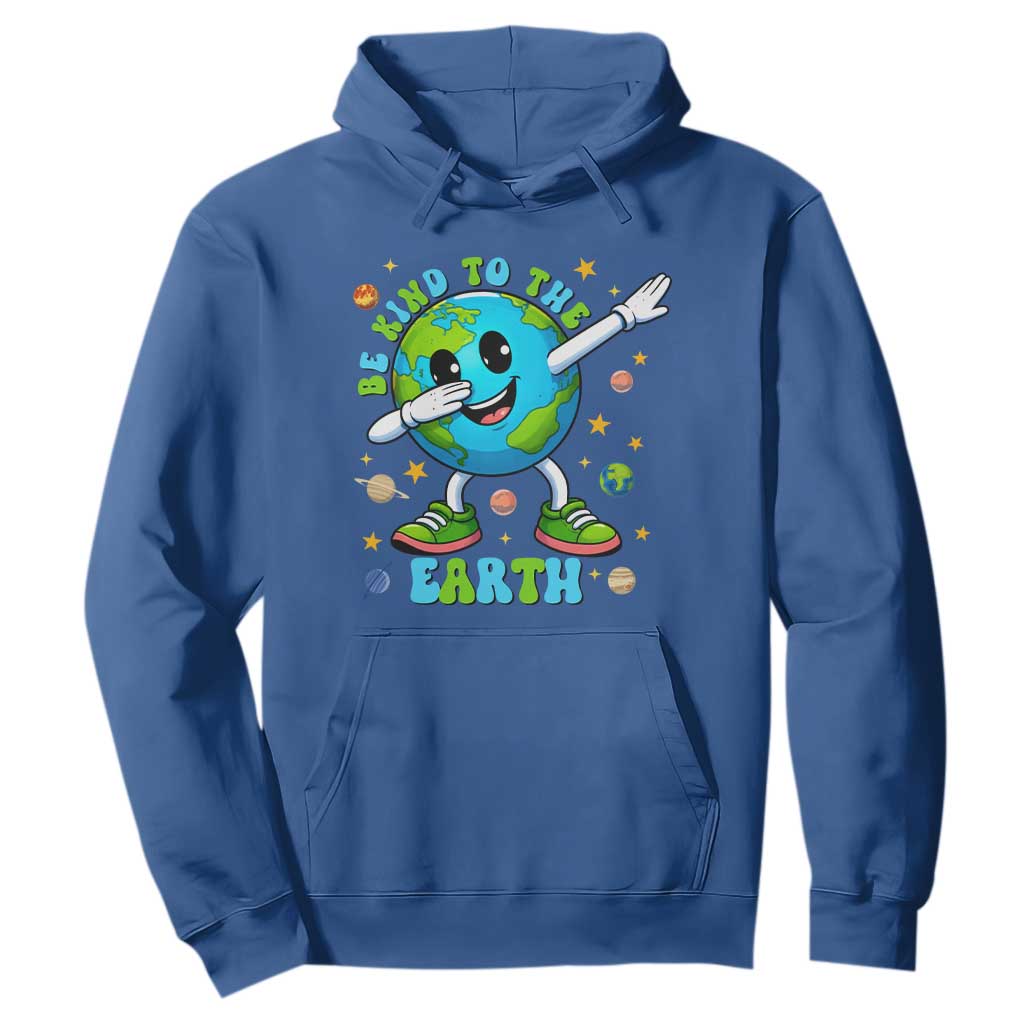 Be Kind To The Earth Hoodie Cute Environmental Awareness Earth Day TS14 Royal Blue Print Your Wear