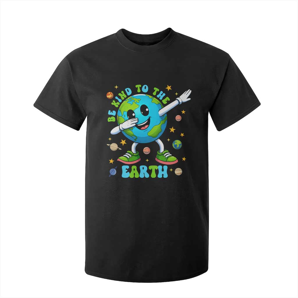 Be Kind To The Earth T Shirt For Kid Cute Environmental Awareness Earth Day TS14 Black Print Your Wear
