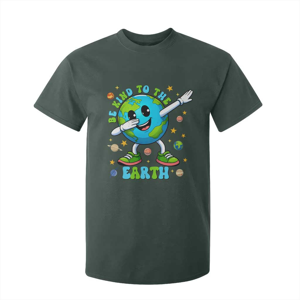 Be Kind To The Earth T Shirt For Kid Cute Environmental Awareness Earth Day TS14 Dark Forest Green Print Your Wear