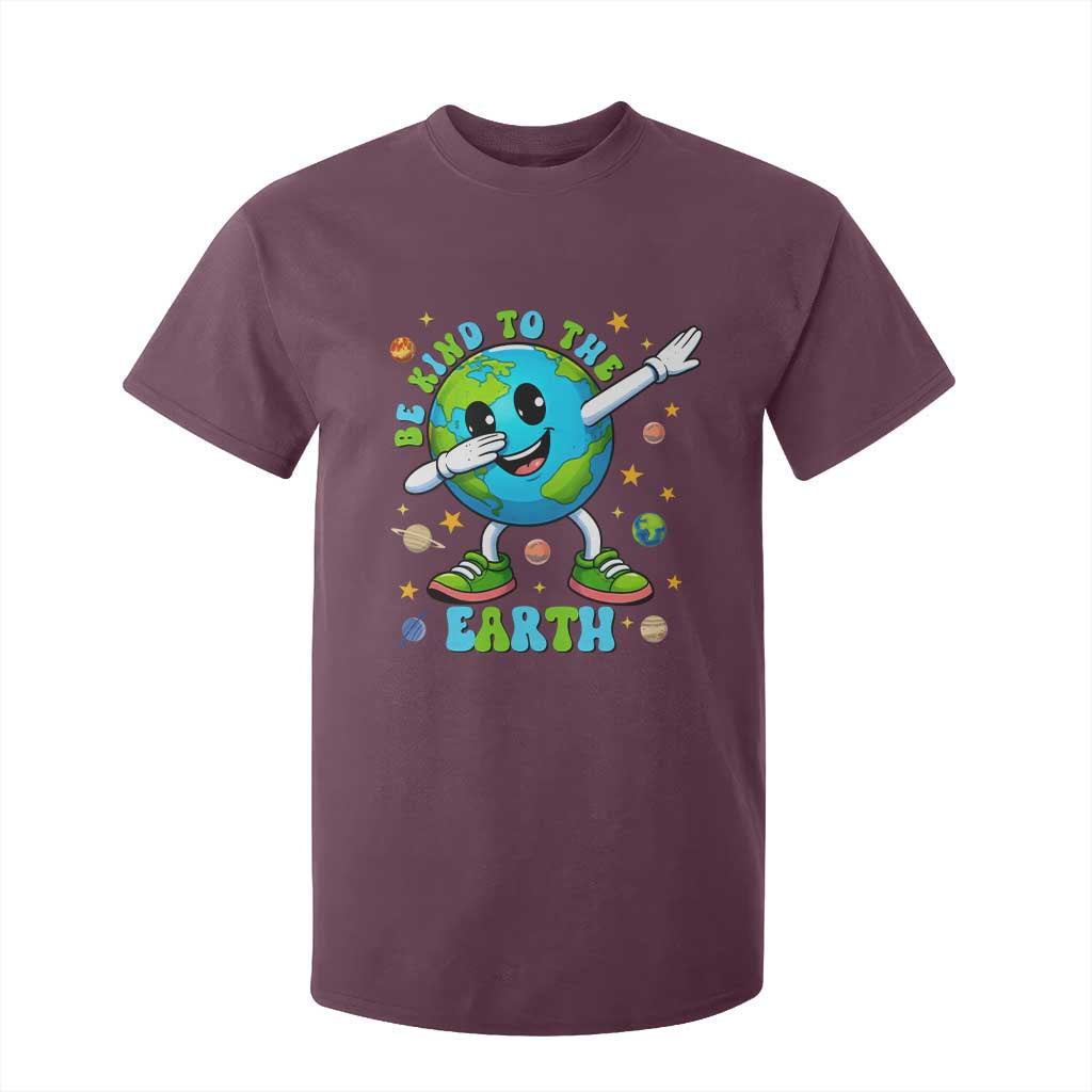 Be Kind To The Earth T Shirt For Kid Cute Environmental Awareness Earth Day TS14 Maroon Print Your Wear
