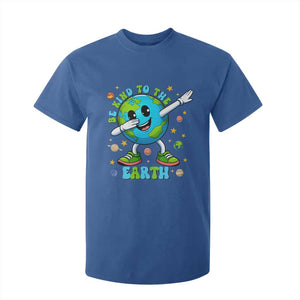 Be Kind To The Earth T Shirt For Kid Cute Environmental Awareness Earth Day TS14 Royal Blue Print Your Wear
