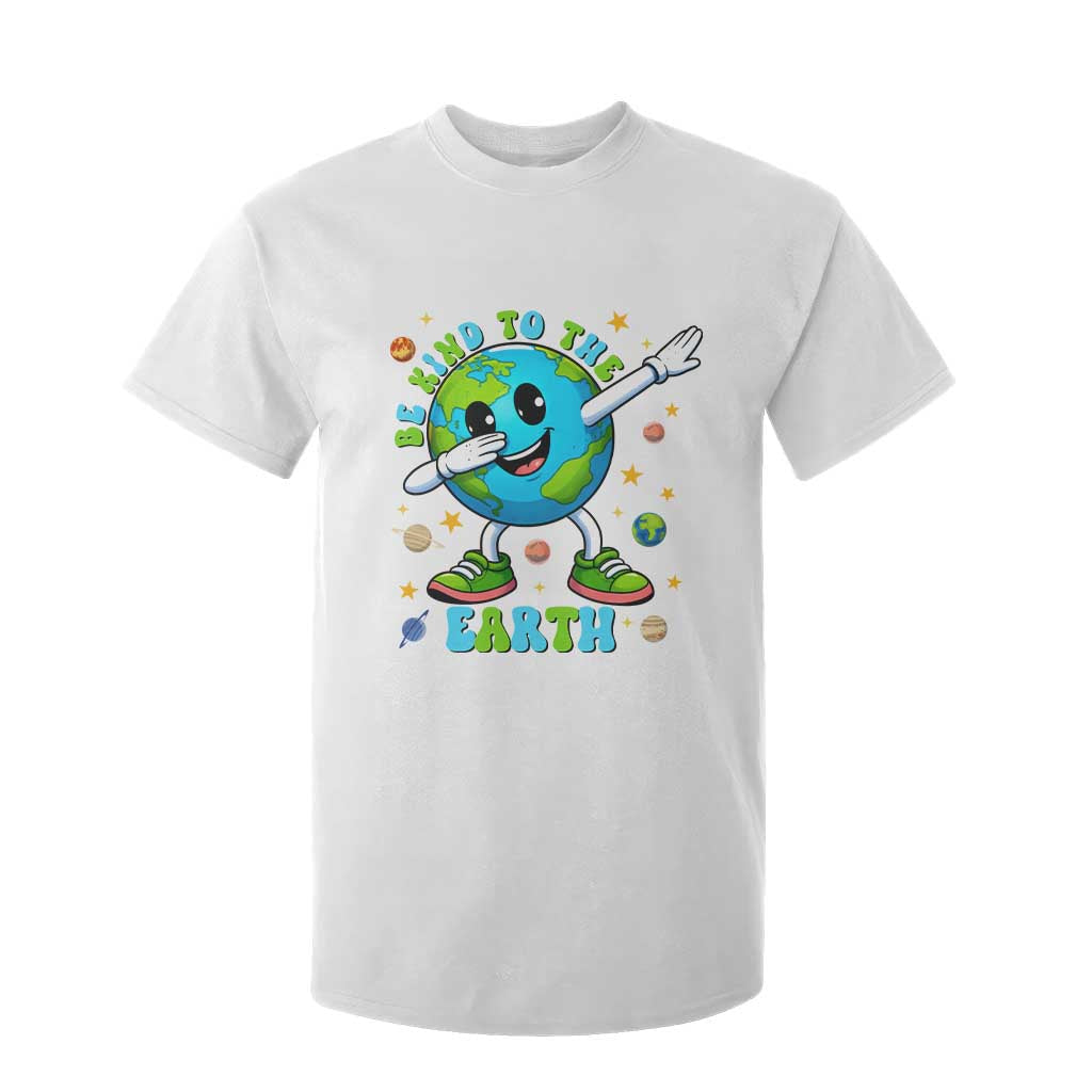 Be Kind To The Earth T Shirt For Kid Cute Environmental Awareness Earth Day TS14 White Print Your Wear